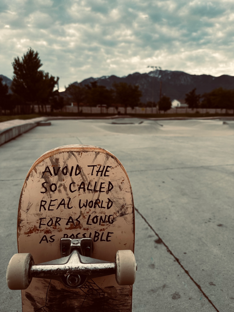 "avoid the so called real world for as long as possible"